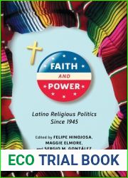 Faith and Power: Latino Religious Politics Since 1945
