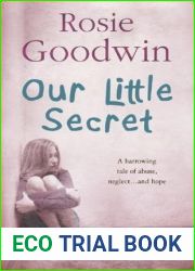 Our Little Secret: A harrowing saga of abuse, neglect… and hope