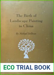 The Birth of Landscape Painting in China
