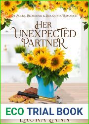 Her Unexpected Partner (Bulbs, Blossoms and Bouquets, #3)