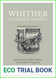 Whither College Sports: Amateurism, Athlete Safety, and Academic Integrity