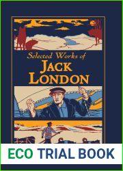 Selected Works of Jack London