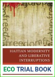 Haitian Modernity and Liberative Interruptions