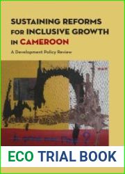 Sustaining Reforms for Inclusive Growth in Cameroon