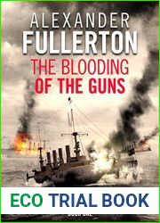 The Blooding of the Guns (Nicholas Everard Naval Thillers #1)