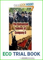 The Galvanized Yankees of Company D