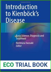 Introduction to Kienbock|s Disease: Basic Science, Diagnosis and Treatment