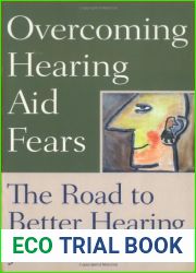 Overcoming Hearing Aid Fears: The Road to Better Hearing by John M. Burkey (2003-10-01)
