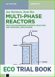 Multiphase Reactors: Reaction Engineering Concepts, Selection, and Industrial Applications (De Gruyter Textbook)