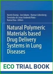 Natural Polymeric Materials based Drug Delivery Systems in Lung Diseases