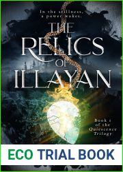 The Relics of Illayan (The Quiescence Trilogy, #1)