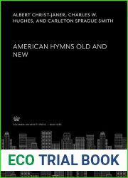 American Hymns Old and New