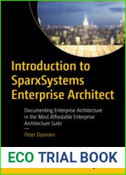 Introduction to SparxSystems Enterprise Architect: Documenting Enterprise Architecture in the Most Affordable Enterprise Architecture Suite