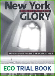 New York Glory: Religions in the City (Religion, Race, and Ethnicity)