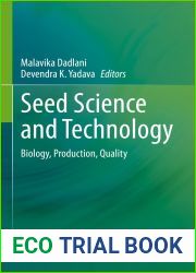 Seed Science and Technology: Biology, Production, Quality