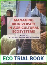 Managing Biodiversity in Agricultural Ecosystems