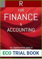 R: For Finance and Accounting (Modern Revolutionary: Tools, Methods and Applications for Finance and Accounting Book 8)