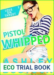 Pistol Whipped (Love on Target, #3)