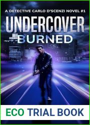 Undercover: Burned: A Detective Carlo D|Scenzi Novel #1 (The Detective Carlo D|Scenzi Undercover Series)