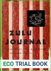 Zulu Journal: Field Notes of a Naturalist in South Africa