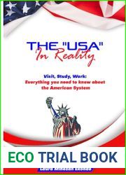 The USA in Reality: Visit, Study, Work: Everything you need to know about the American System