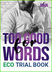 Too Good For Words (SILVERBERRY SEDUCTION Seasoned Romance)