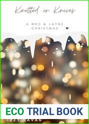 Knotted or Knives: A Wes and Layne Christmas