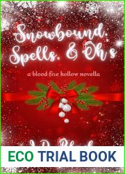 Snowbound, Spells, and Oh|s