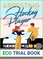Arresting the Hockey Player (Ice Dragons Hockey Romance Book 3)