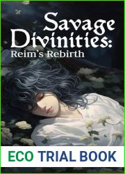 Savage Divinities: Reim|s Rebirth: Dark Fantasy Dystopian Novel (Book 1)