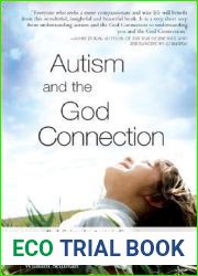 Autism and the God Connection: Redefining the Autistic Experience Through Extraordinary Accounts of Spiritual Giftedness