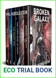 Broken Galaxy Complete Series Omnibus - Books 1 - 6: Military Space Opera at its Finest
