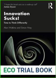 Innovation Sucks!: Time to Think Differently