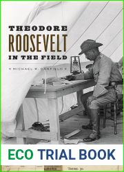Theodore Roosevelt in the Field