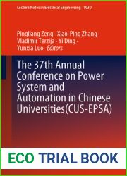 The 37th Annual Conference on Power System and Automation in Chinese Universities (CUS-EPSA) (Lecture Notes in Electrical Engineering Book 1030)