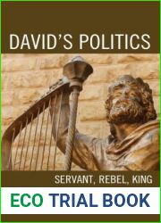 David|s Politics: Servant, Rebel, King