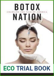 Botox Nation: Changing the Face of America (Intersections, 4)