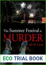 The Summer Festival is Murder (Felice Bowes Mystery #1)