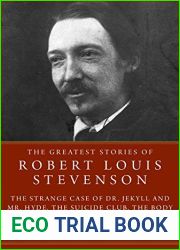 The Greatest Stories of Robert Louis Stevenson: Strange Case of Dr. Jekyll and Mr. Hyde, The Suicide Club, The Body Snatcher, and Other Short Stories
