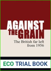 Against the Grain: The British Far Left from 1956