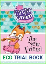 The New Friend (Ginger Green, Play Date Queen, #1)