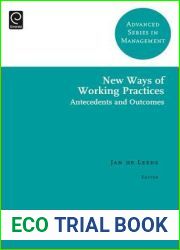 New Ways of Working Practices: Antecedents and Outcomes (Advanced Series in Management, 16)
