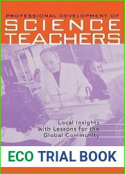 Professional Development in Science Teacher Education: Local Insight with Lessons for the Global Community (Reference Books in International Education)