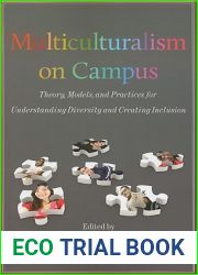Multiculturalism on Campus: Theory, Models, and Practices for Understanding Diversity and Creating Inclusion