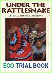 Under the Rattlesnake: Cherokee Health and Resiliency (Contemporary American Indian Studies)