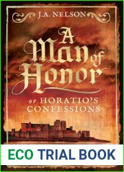 A Man of Honor, or Horatio|s Confessions