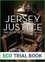Jersey Justice: The Story of the Trenton Six (Rivergate Book)