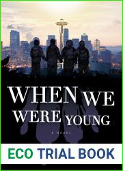 When We Were Young: A Novel