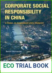 Corporate Social Responsibility in China: A Vision, an Assessment and a Blueprint