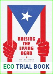 Raising the Living Dead: Rehabilitative Corrections in Puerto Rico and the Caribbean